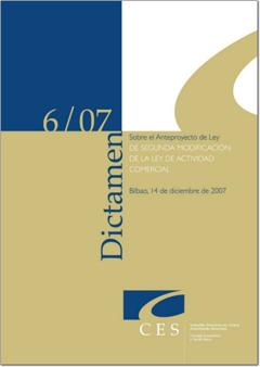 Dictamen 6/07 sobre sobre el Anteproyecto de Ley de segunda modificación de la Ley de Actividad Comercial